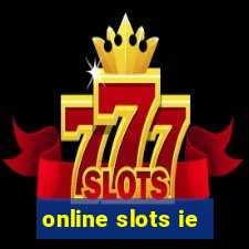 online slots ie