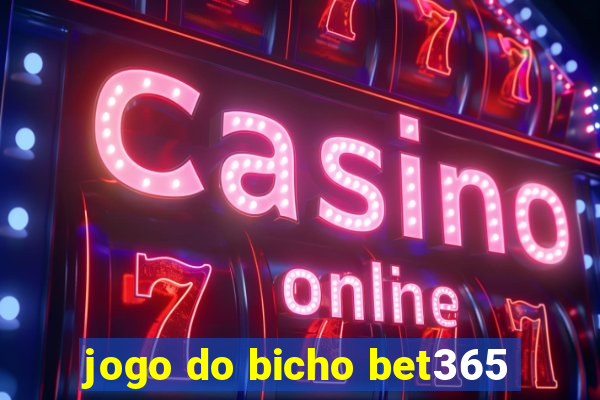 jogo do bicho bet365