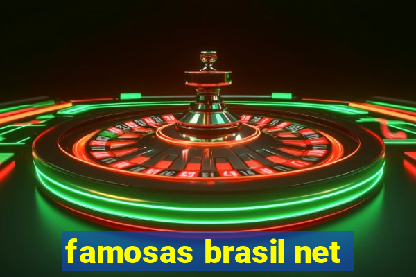 famosas brasil net