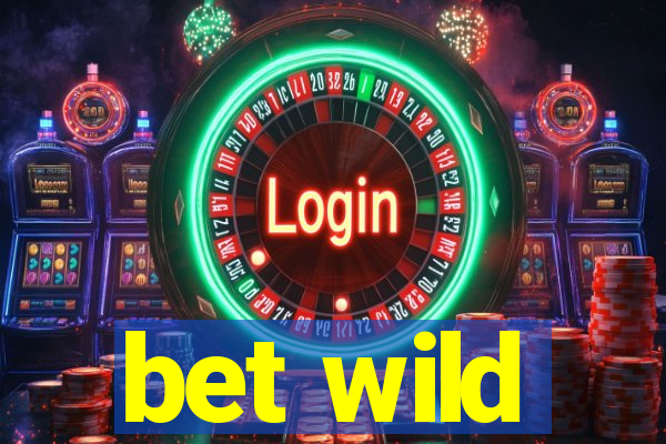 bet wild