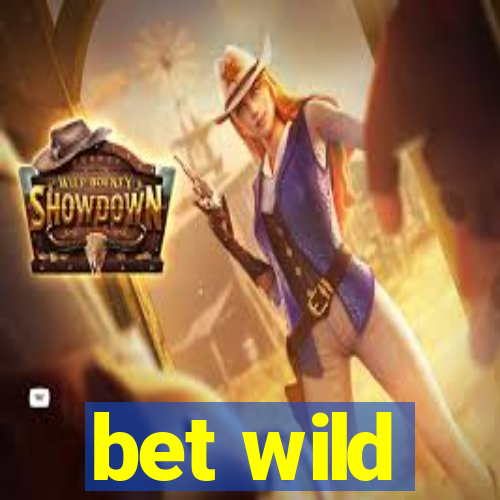 bet wild