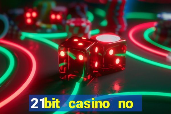 21bit casino no deposit bonus