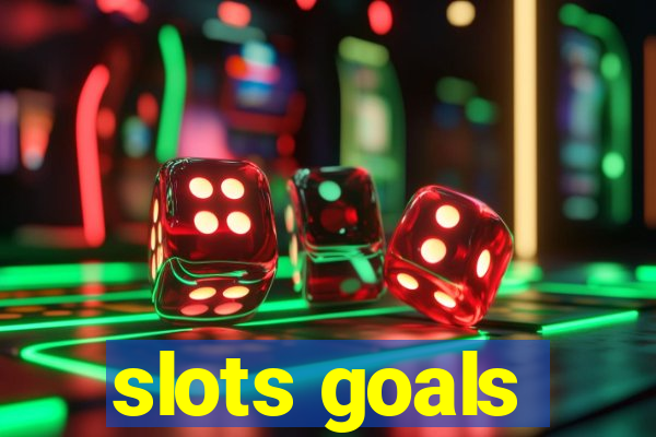 slots goals