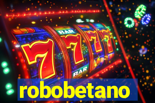 robobetano