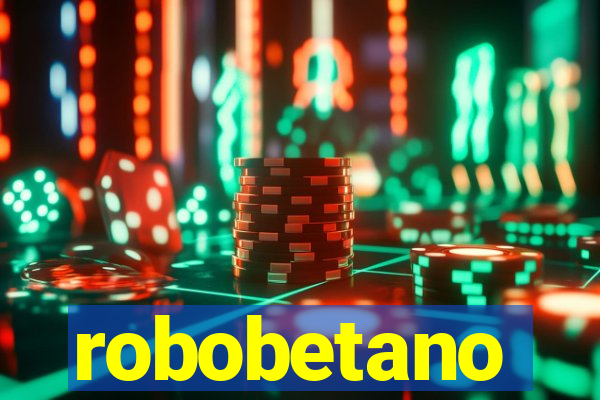 robobetano