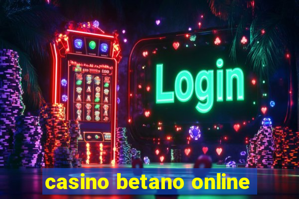 casino betano online