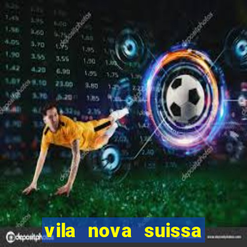 vila nova suissa mogi das cruzes