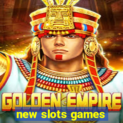 new slots games