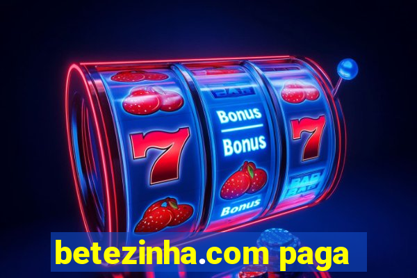 betezinha.com paga