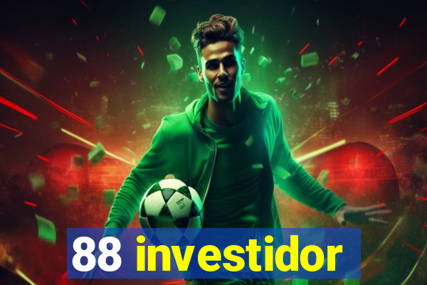 88 investidor