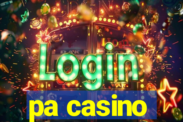 pa casino