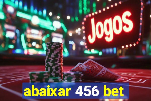 abaixar 456 bet