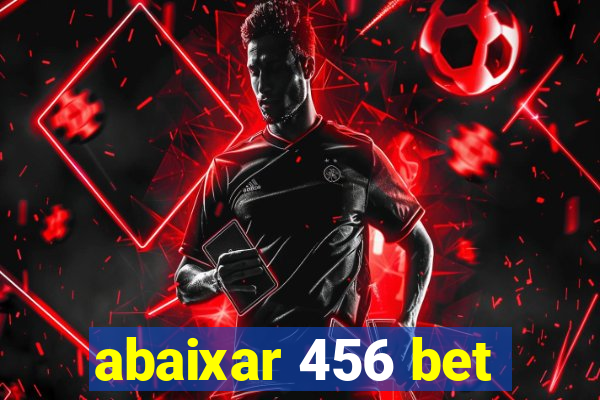 abaixar 456 bet