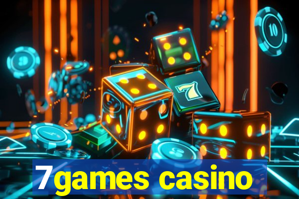 7games casino