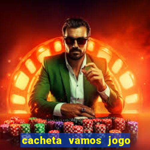 cacheta vamos jogo de poker