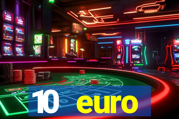 10 euro willkommensbonus casino ohne einzahlung