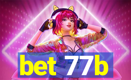 bet 77b