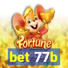 bet 77b