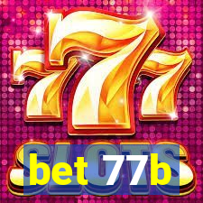 bet 77b