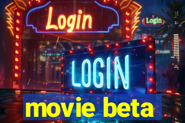 movie beta