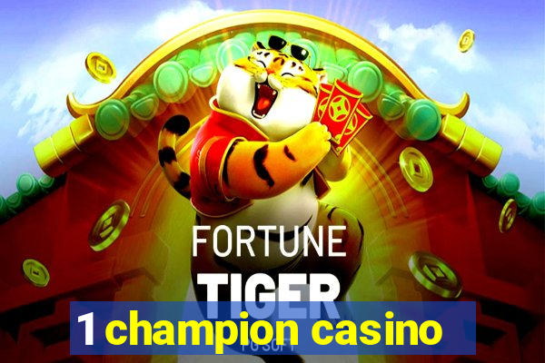 1 champion casino