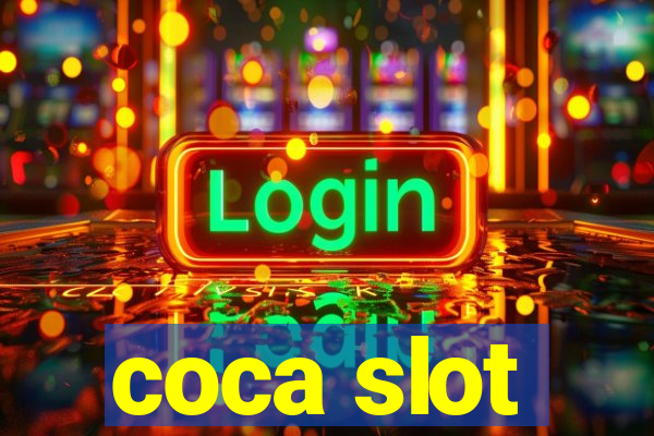 coca slot