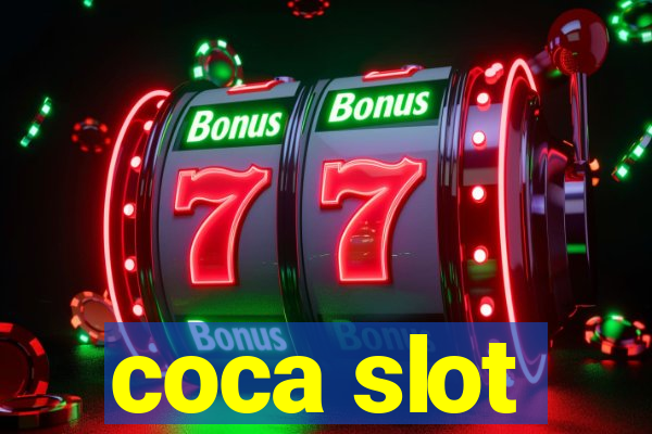 coca slot