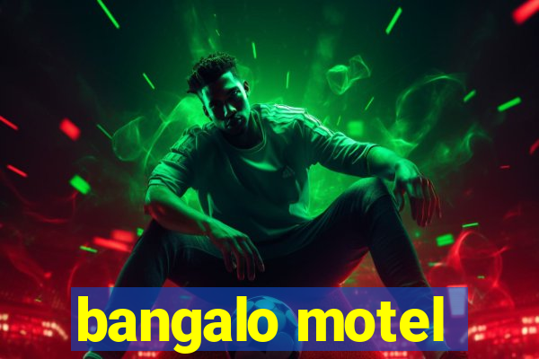 bangalo motel