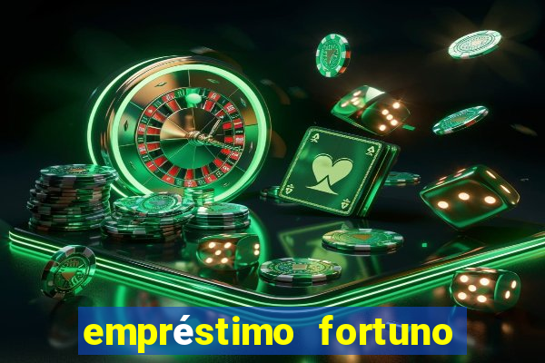 empréstimo fortuno é confiável