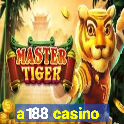 a188 casino