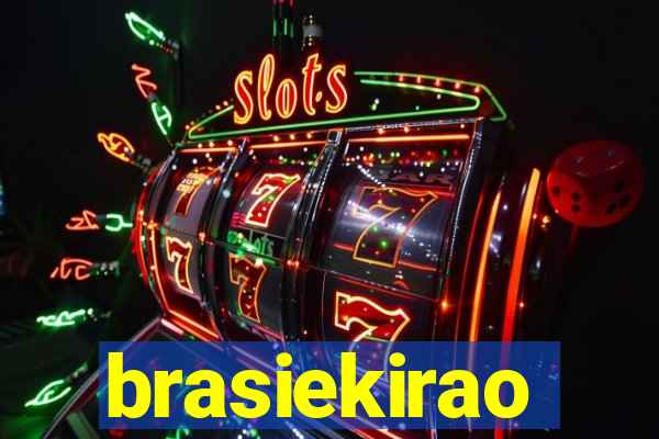 brasiekirao