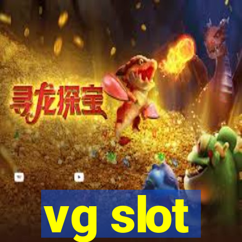 vg slot