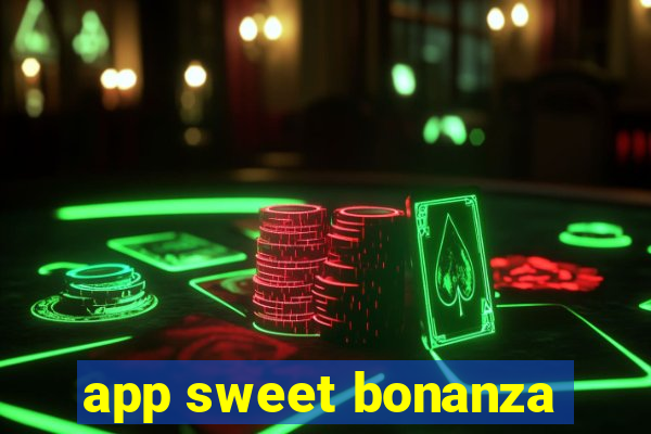 app sweet bonanza