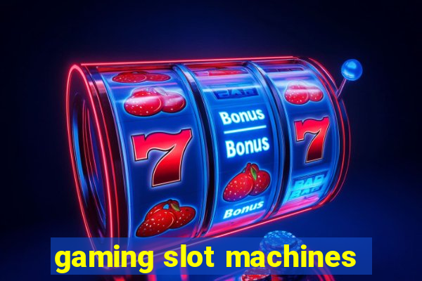 gaming slot machines