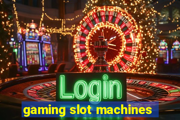 gaming slot machines