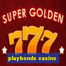 playbonds casino