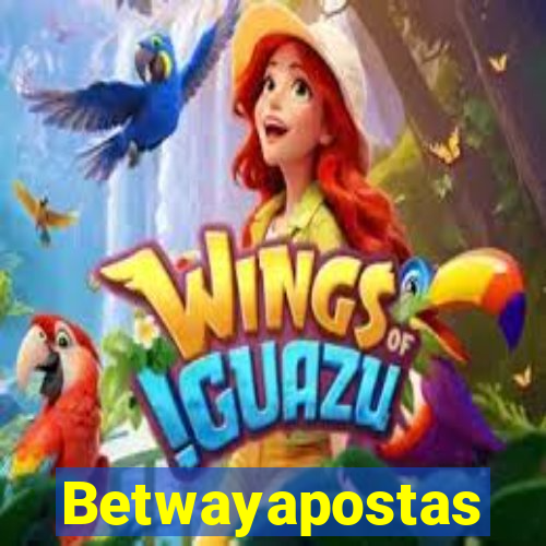 Betwayapostas