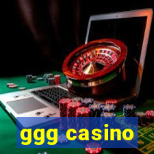 ggg casino