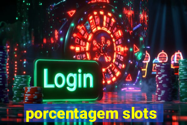 porcentagem slots