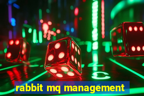 rabbit mq management