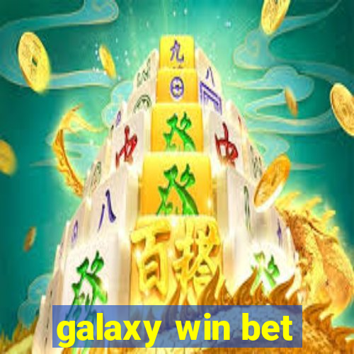 galaxy win bet