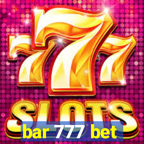 bar 777 bet