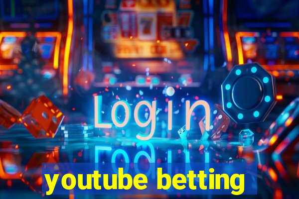 youtube betting