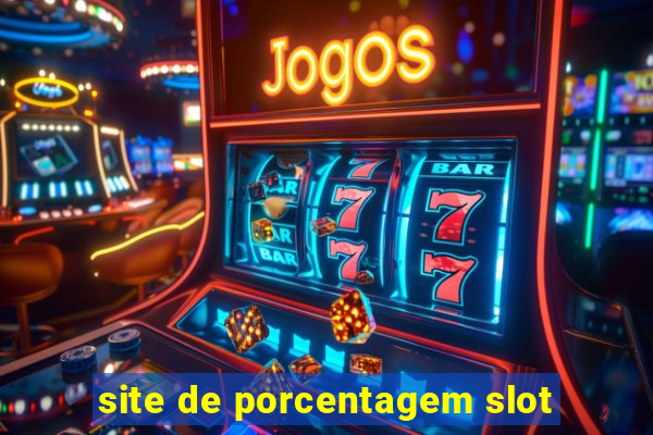 site de porcentagem slot