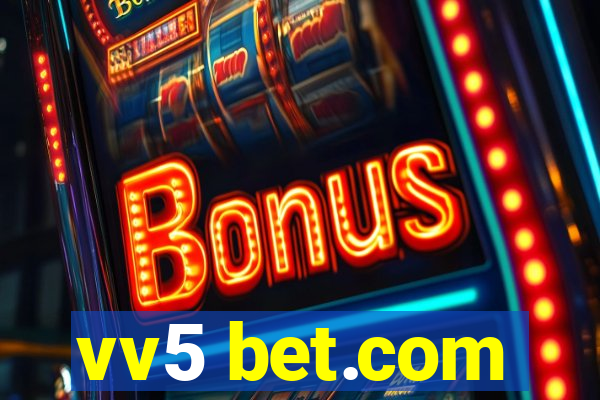 vv5 bet.com