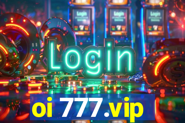 oi 777.vip