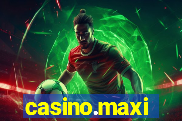 casino.maxi