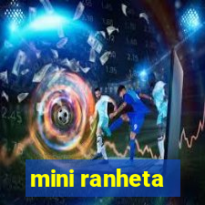 mini ranheta