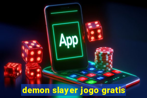 demon slayer jogo gratis