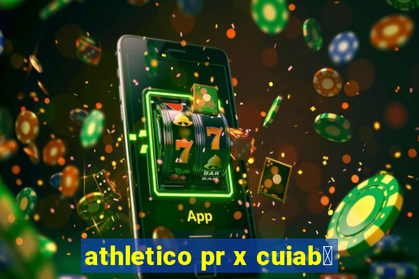 athletico pr x cuiab谩